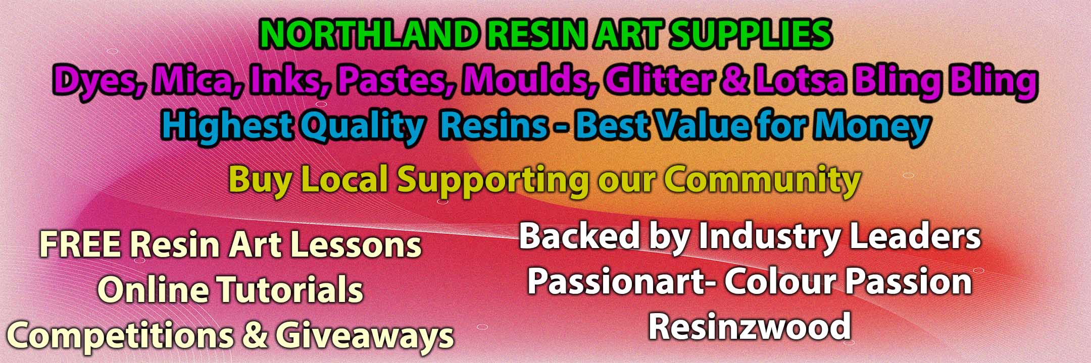Northland Resin, Banner with text about website and a multi coloured background.